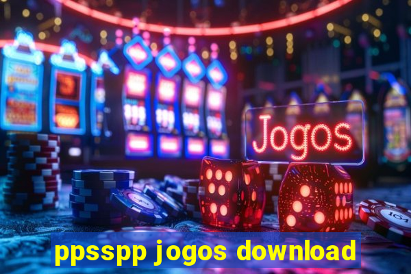 ppsspp jogos download